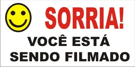 Sorria, você está sendo filmado